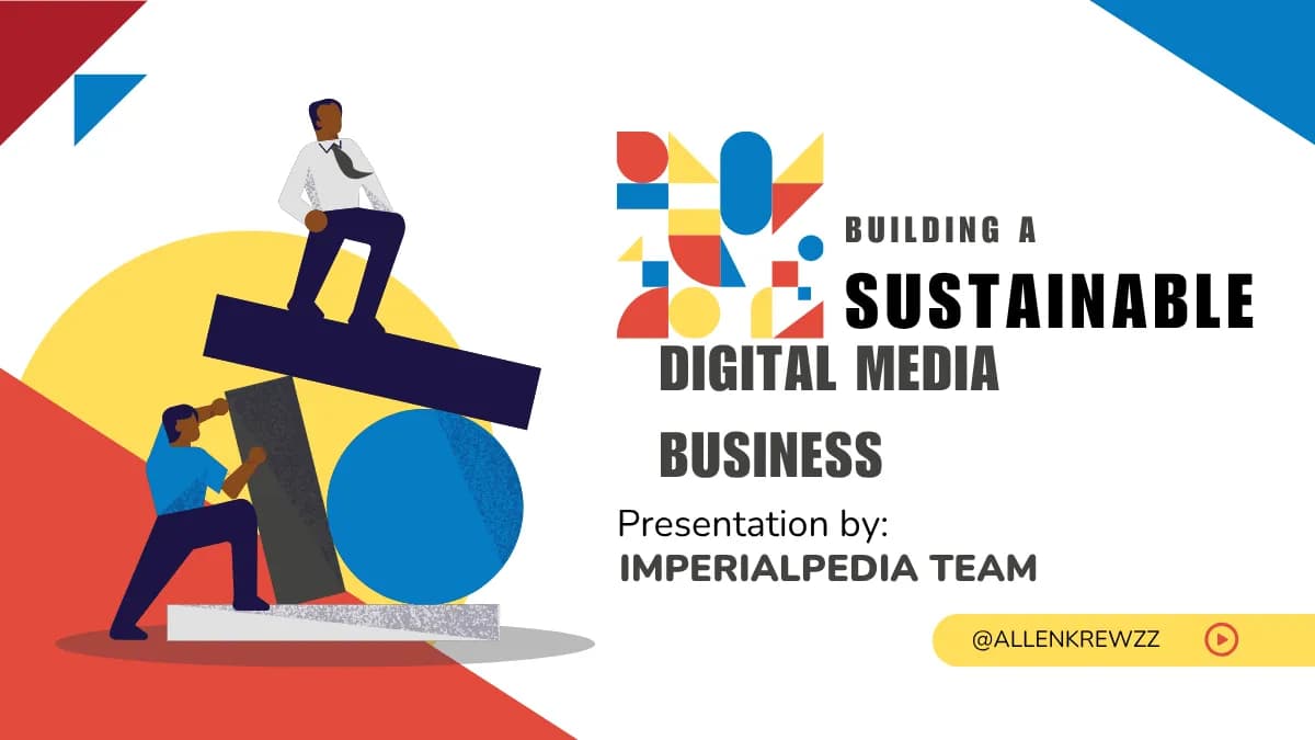 Building a Sustainable Digital Media Business