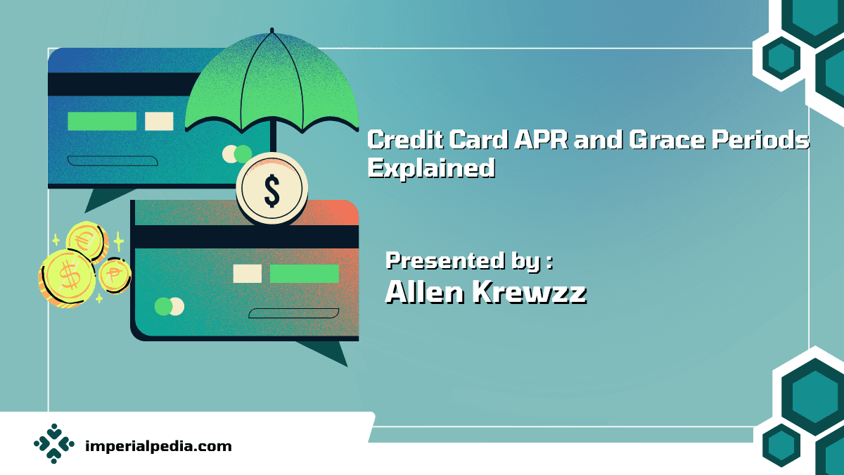 Credit Card APR and Grace Periods Explained