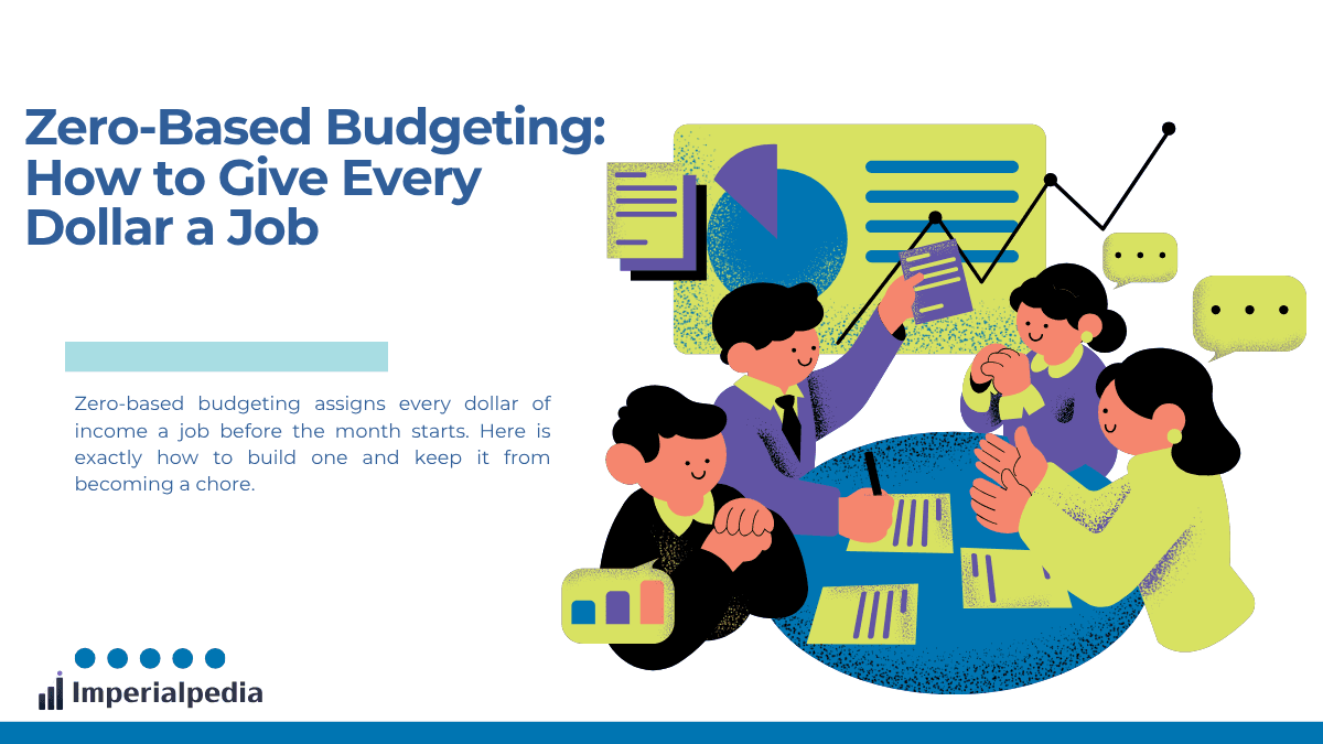 Zero-Based Budgeting: How to Give Every Dollar a Job
