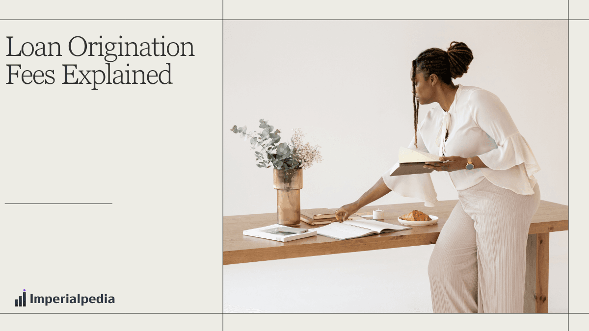 Loan Origination Fees Explained