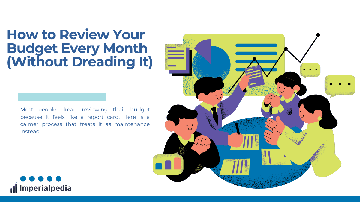 How to Review Your Budget Every Month (Without Dreading It)