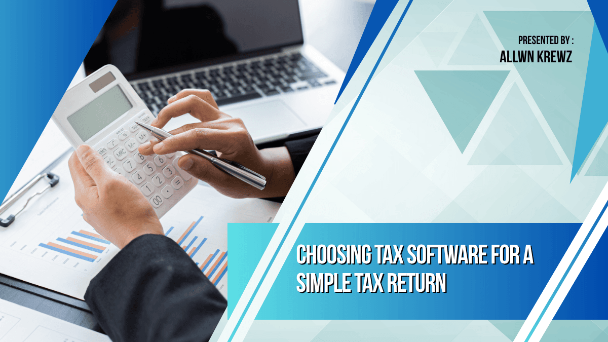 Choosing Tax Software as a Self-Employed Filer