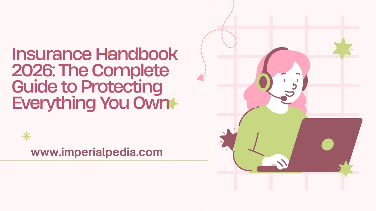 insurance handbook 2026: the complete guide to protecting everything you own